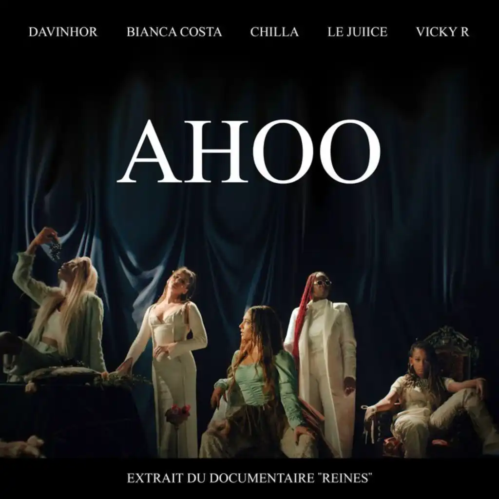 AHOO (From the documentary Reines)