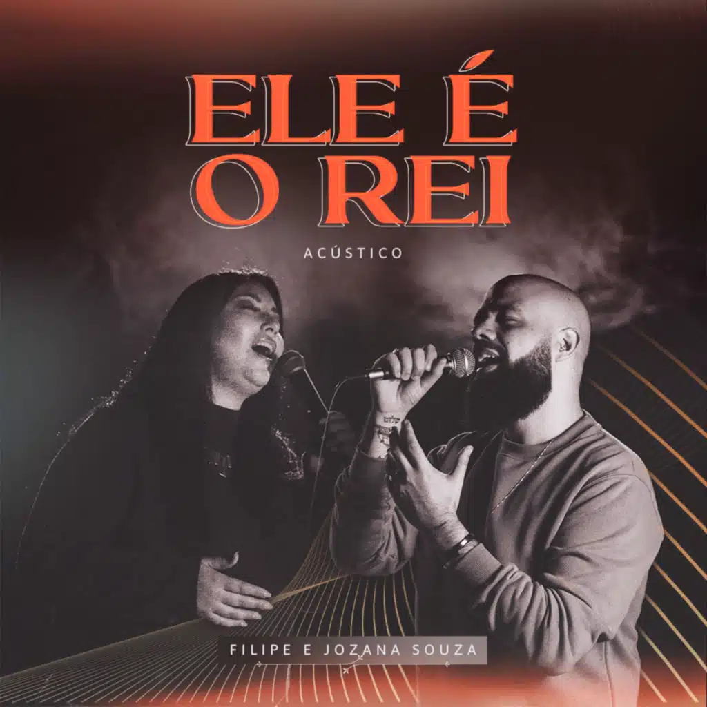 Ele É o Rei (Acústico) [feat. Jozana Souza]