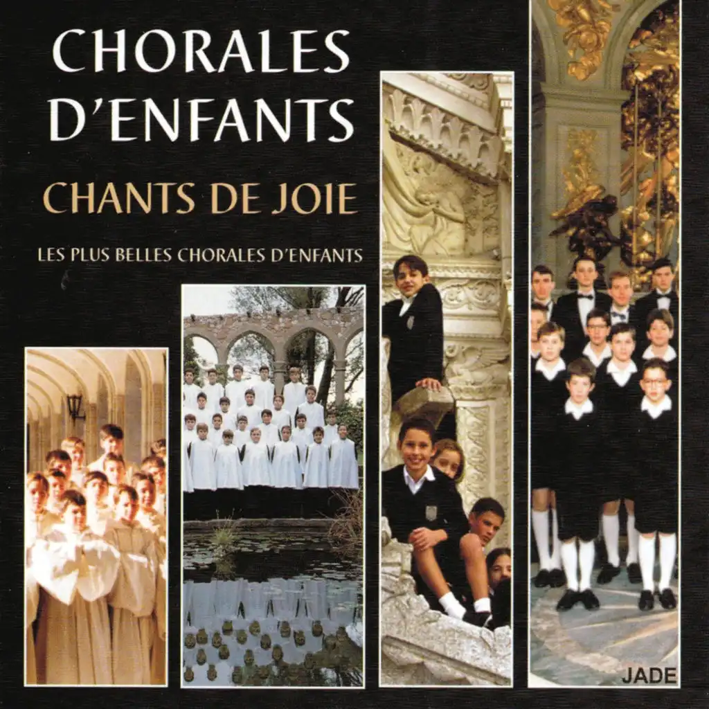 Les plus belles chorales d'enfants : Chants de joie