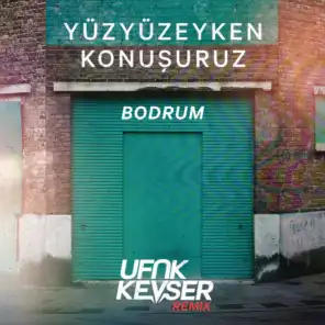 Bodrum (Ufuk Kevser Remix)
