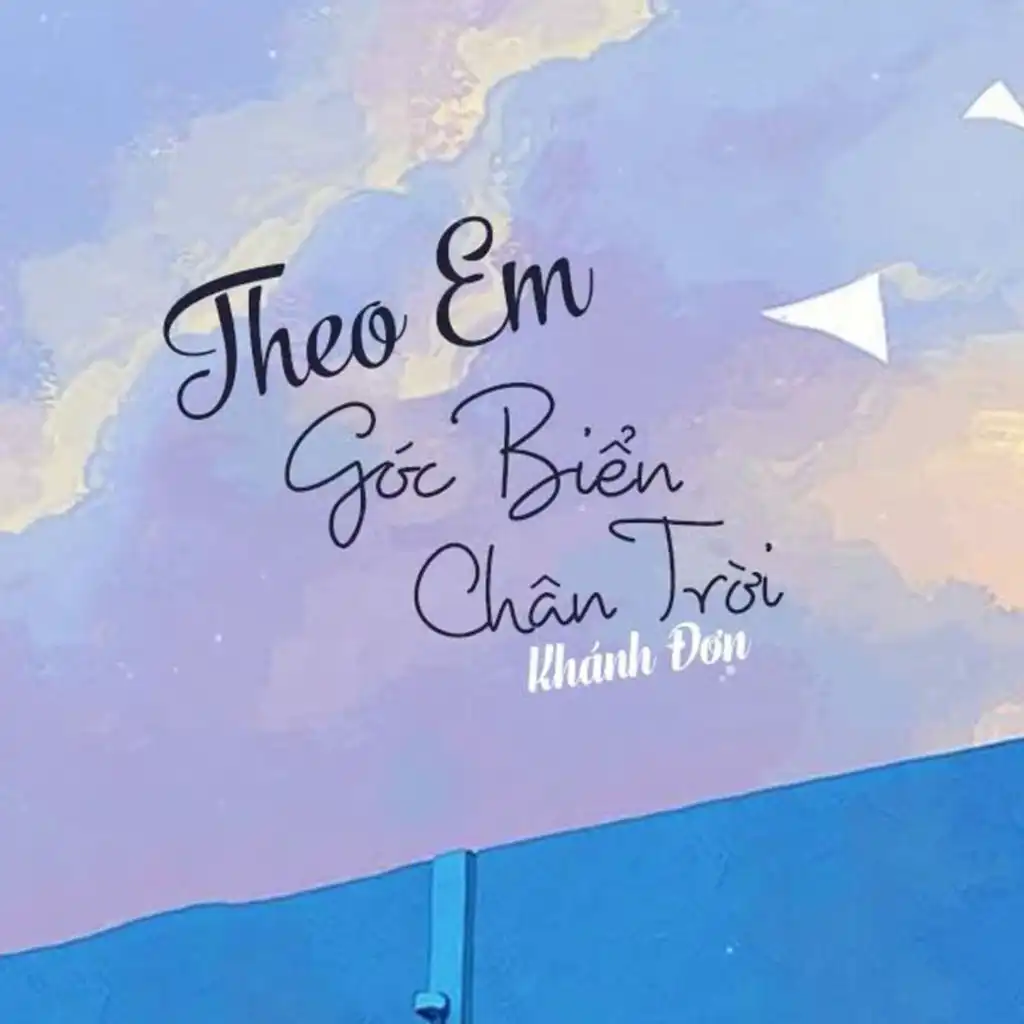 Theo Em Góc Biển Chân Trời (Remix Beat)