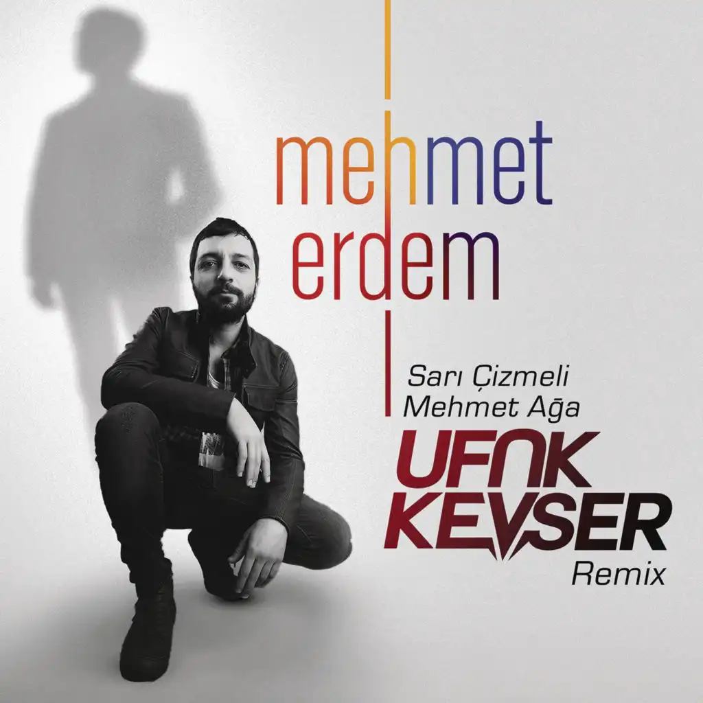 Sarı Çizmeli Mehmet Ağa (Ufuk Kevser Extended Mix)
