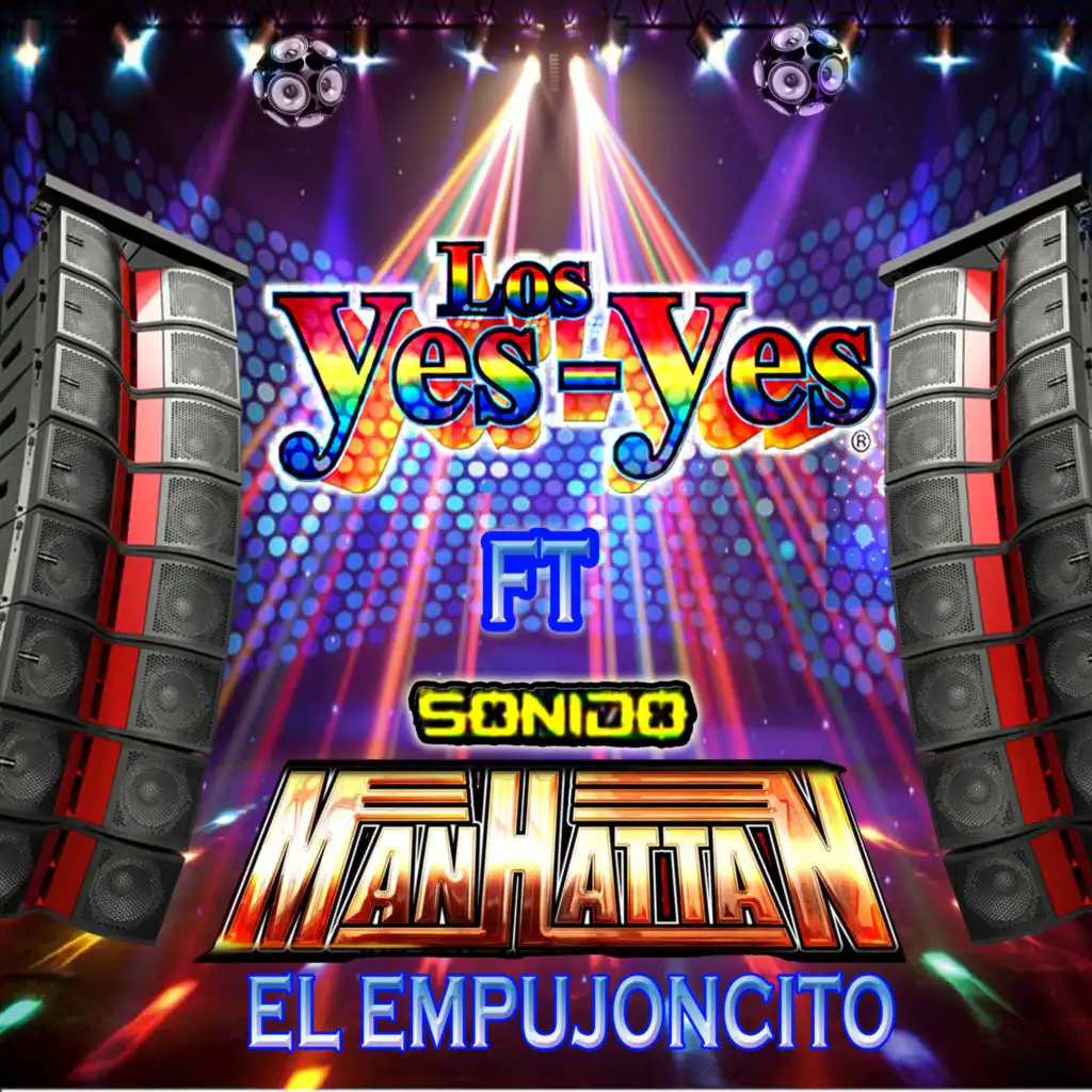 El Empujoncito (feat. Sonido Manhattan)