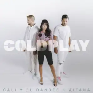 Aitana & Cali Y El Dandee