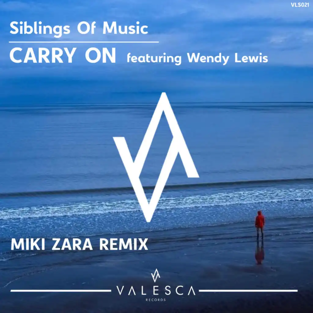 Carry On (feat. Wendy Lewis) (Miki Zara Remix)