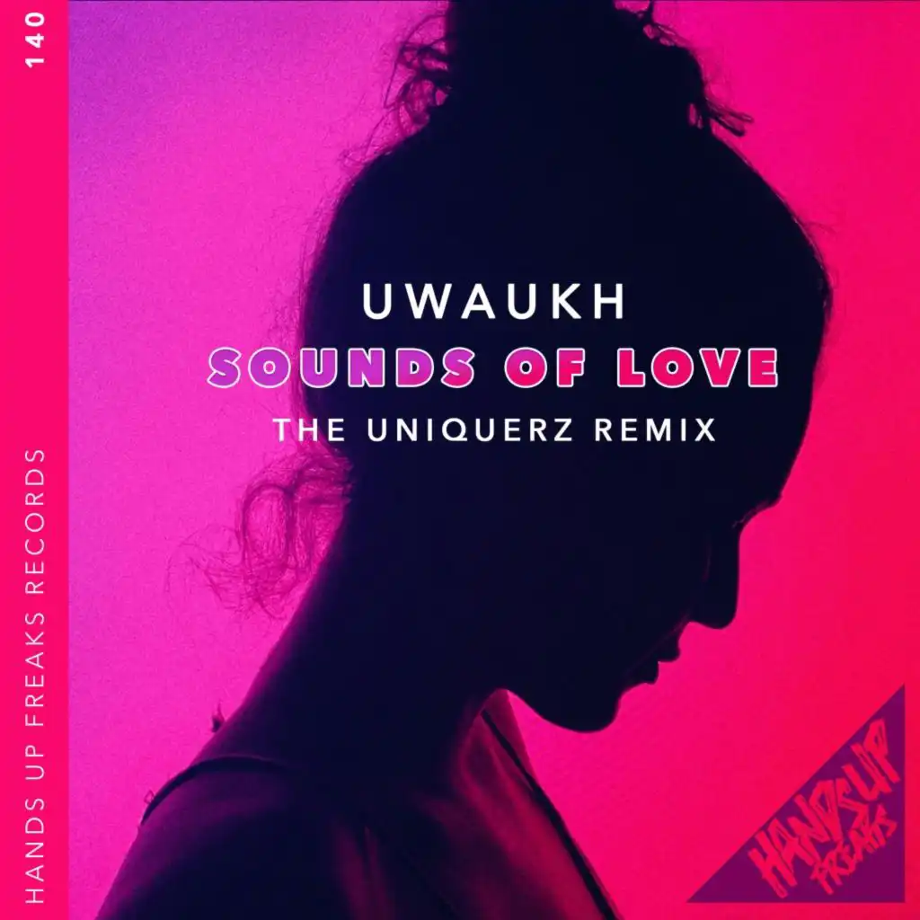 Sounds of Love (The Uniquerz Remix)