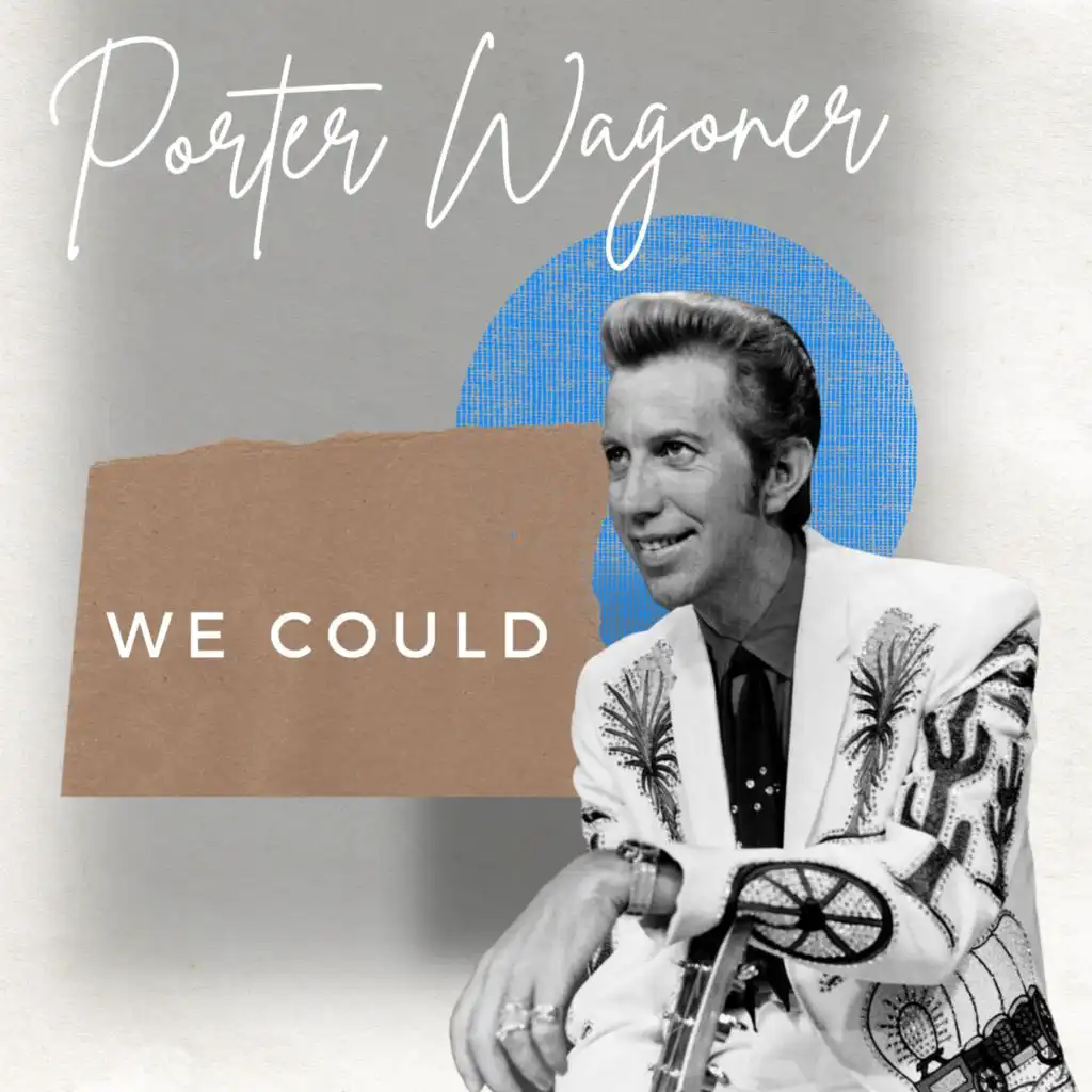 We Could - Porter Wagoner