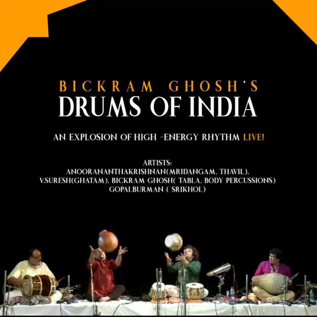 Bickram Ghosh’s Drums of India&nbsp;(Taal Adi - Live)