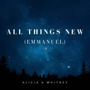 All Things New (Emmanuel)