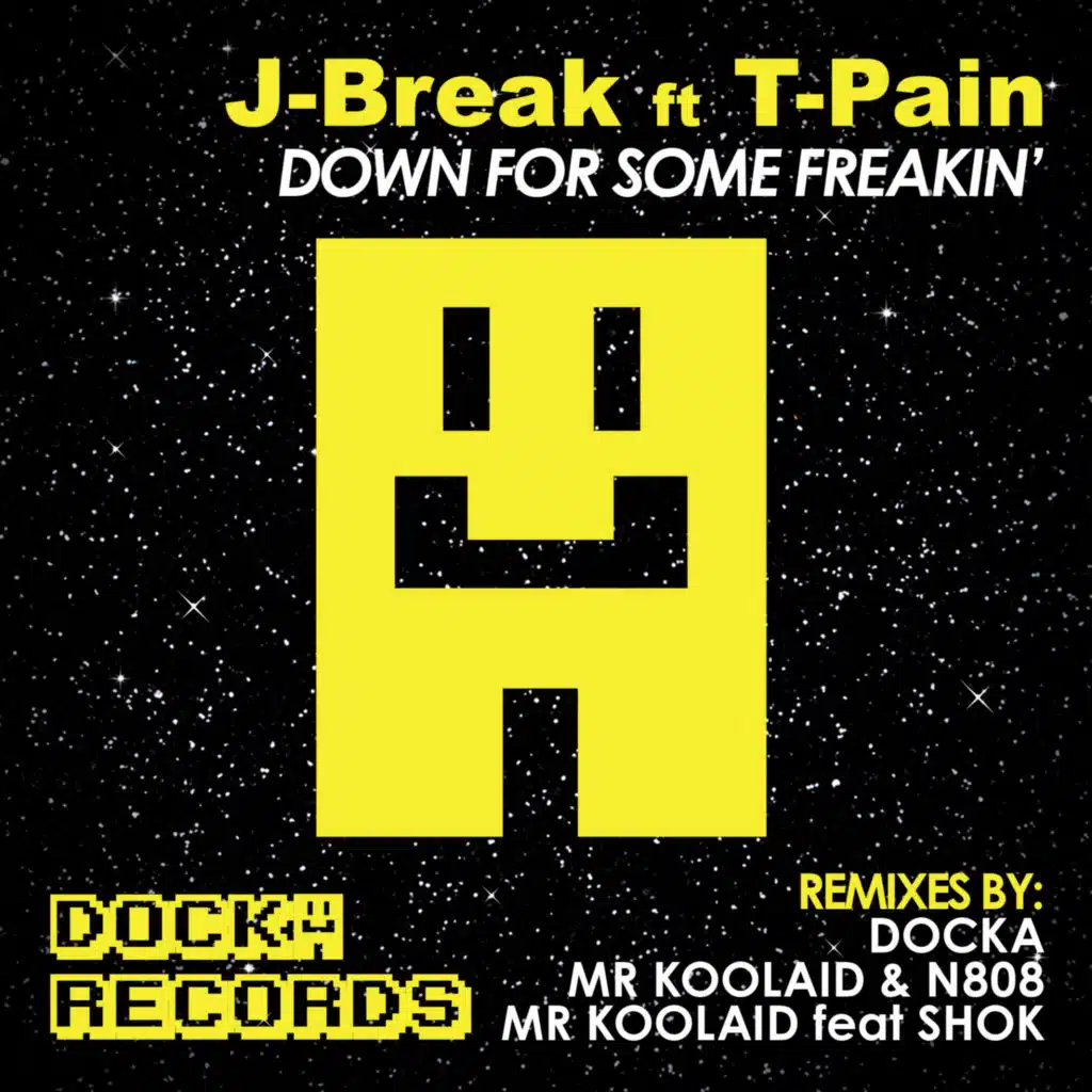 Down For Some Freakin (feat. T-Pain) (Docka Remix)