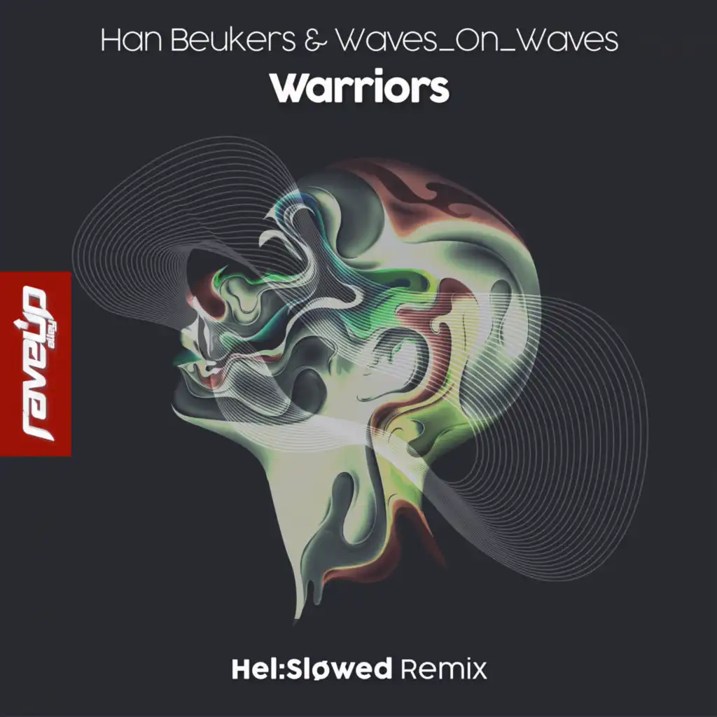 Warriors (Hel:Sløwed Remix)