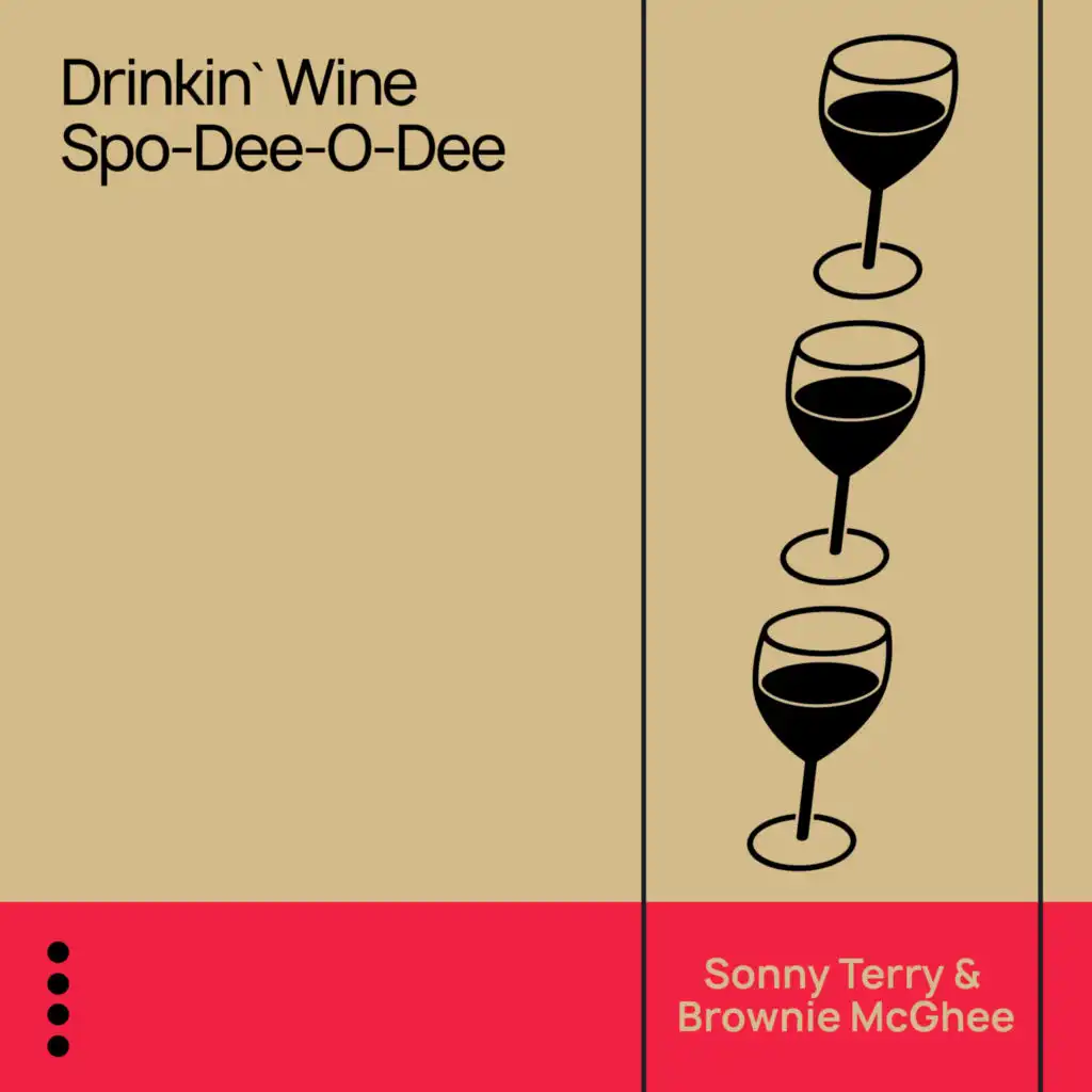Drinkin' Wine Spo-Dee-O-Dee