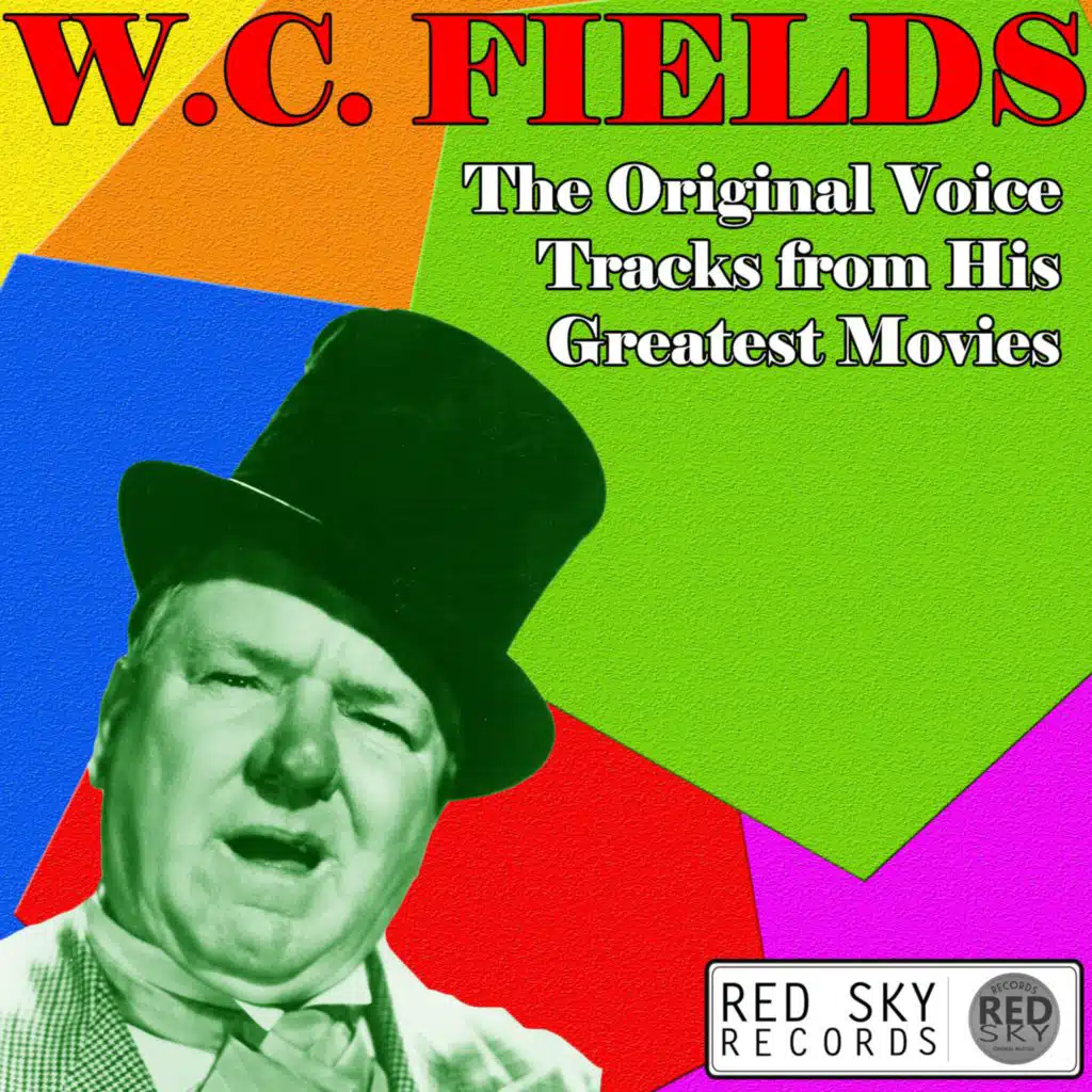 The Philosophy of W.C. Fields