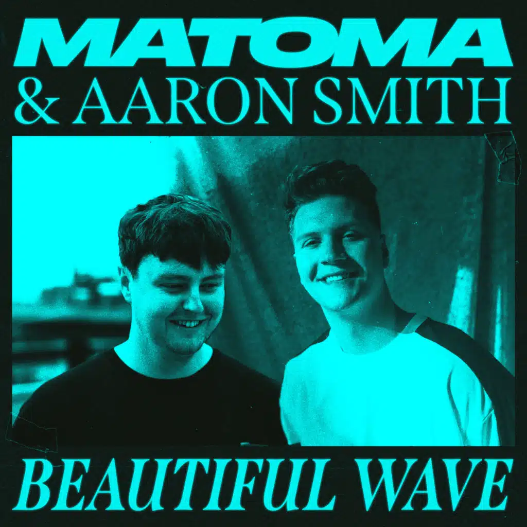 Matoma & Aaron Smith