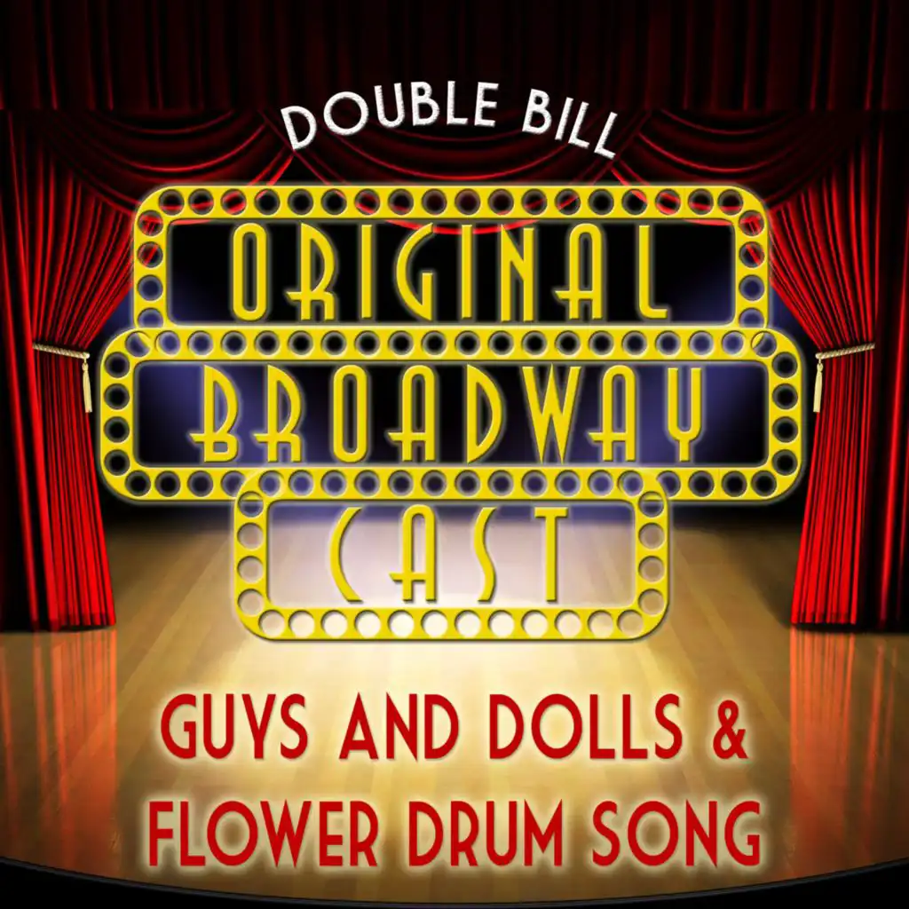 Original Broadway Cast Double Bill - Guys and Dolls and Flower Drum Song