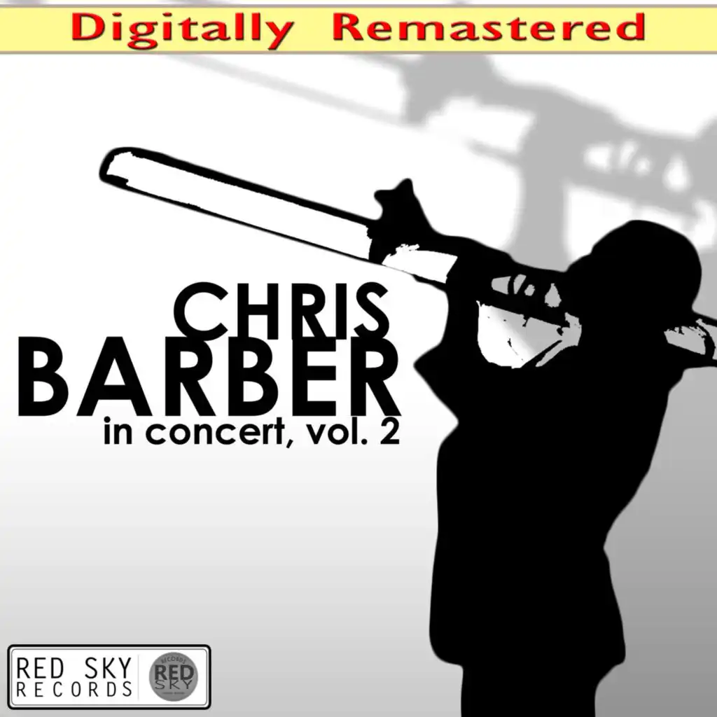 Chris Barber in Concert, Vol. 2 (Live) [2014 Digitally Remastered]