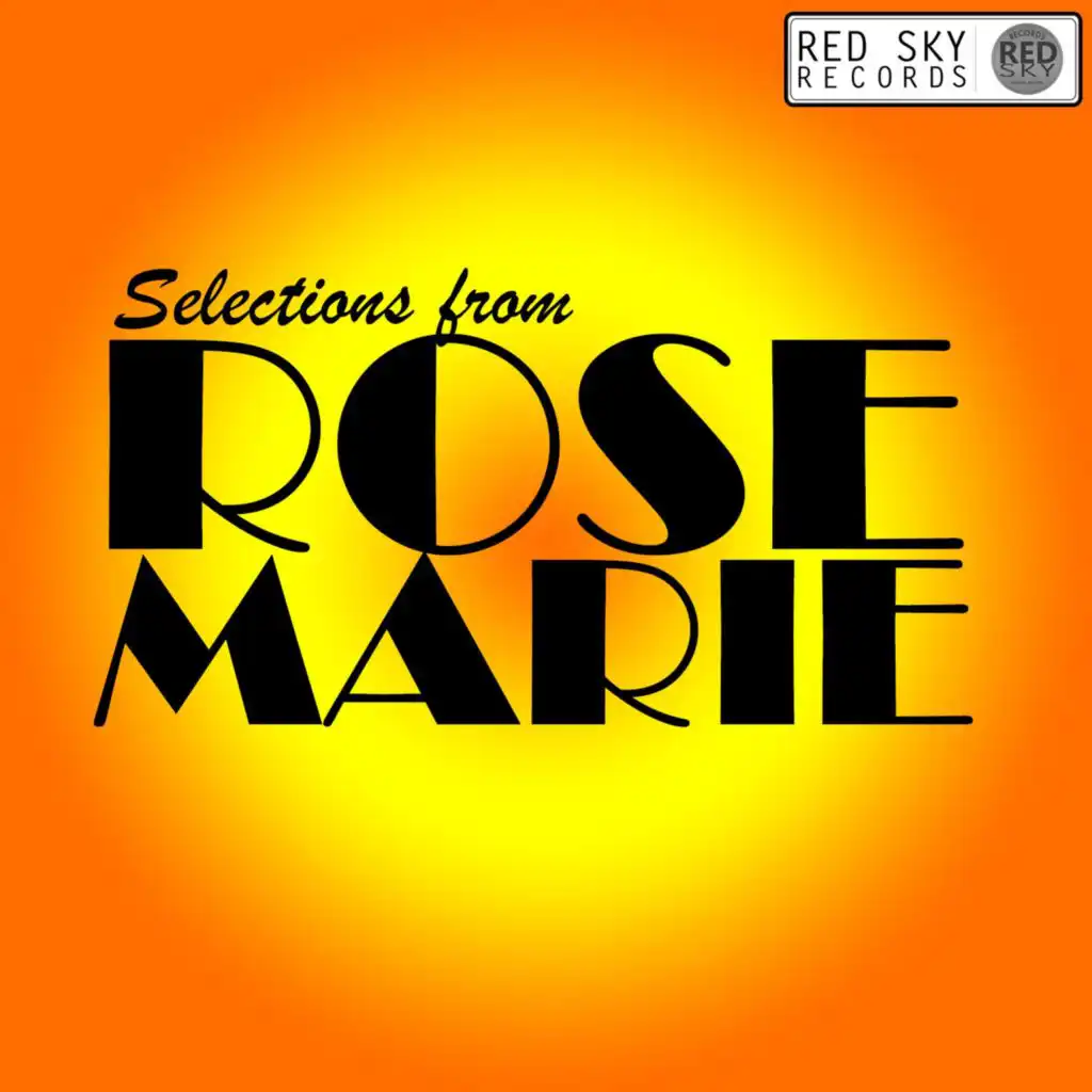 Selections from Rose Marie