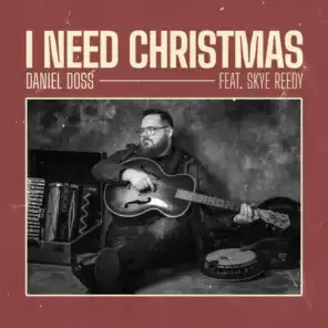 I Need Christmas (Original Version)