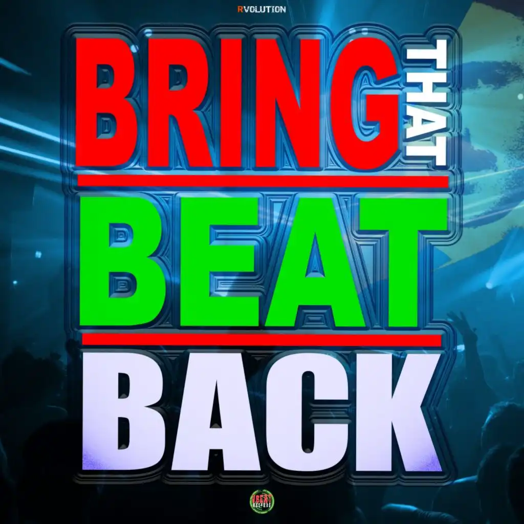 Bring That Beat Back