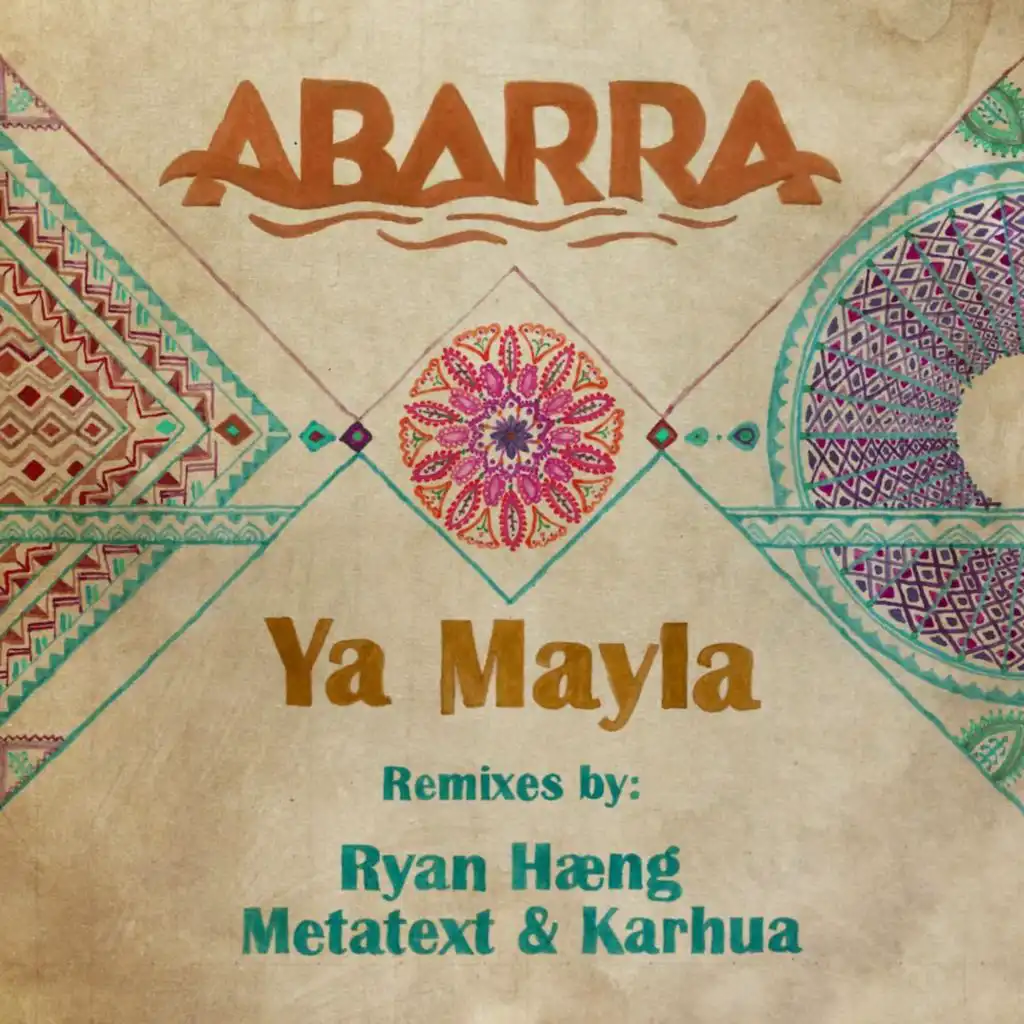 Ya Mayla (Metatext & Karhua Remix Schuhputzmaschinen)