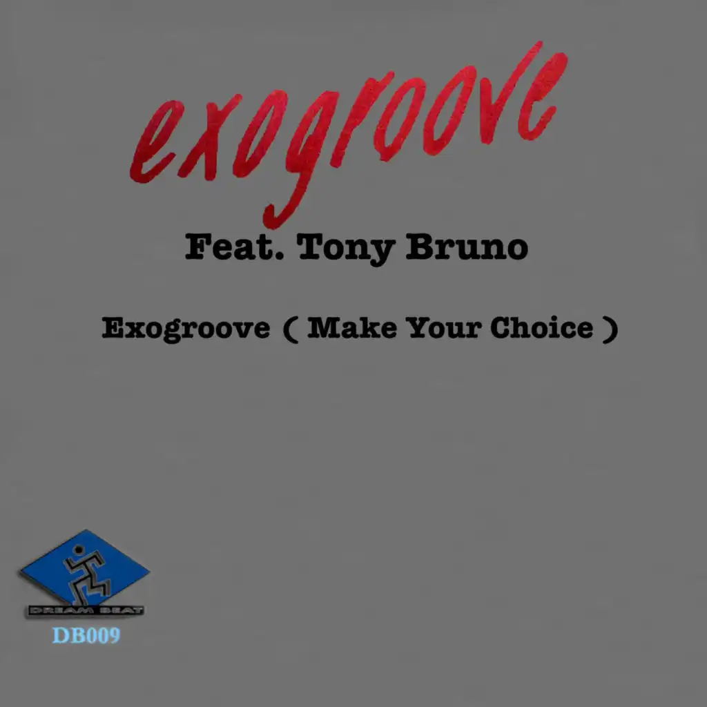 Exogroove (Make Your Choice)