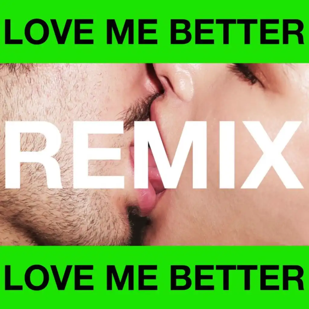 Love Me Better (Jonasu Remix) [feat. Marc E. Bassy]