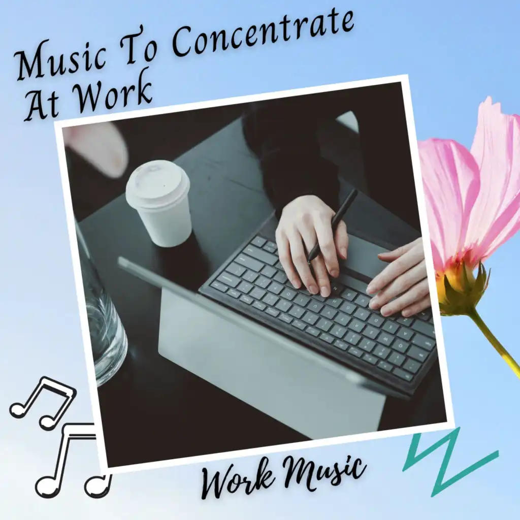 Work Music: Music To Concentrate At Work