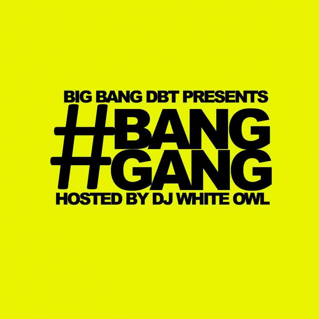 #Banggang (feat. DJ White Owl)