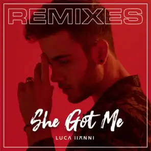She Got Me (Remixes)