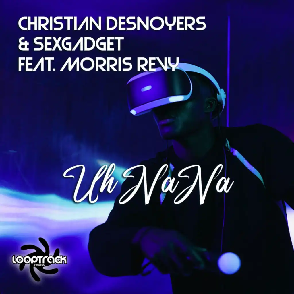 Uh Nana (Christian Desnoyers Edit Remix) [feat. Morris Revy]