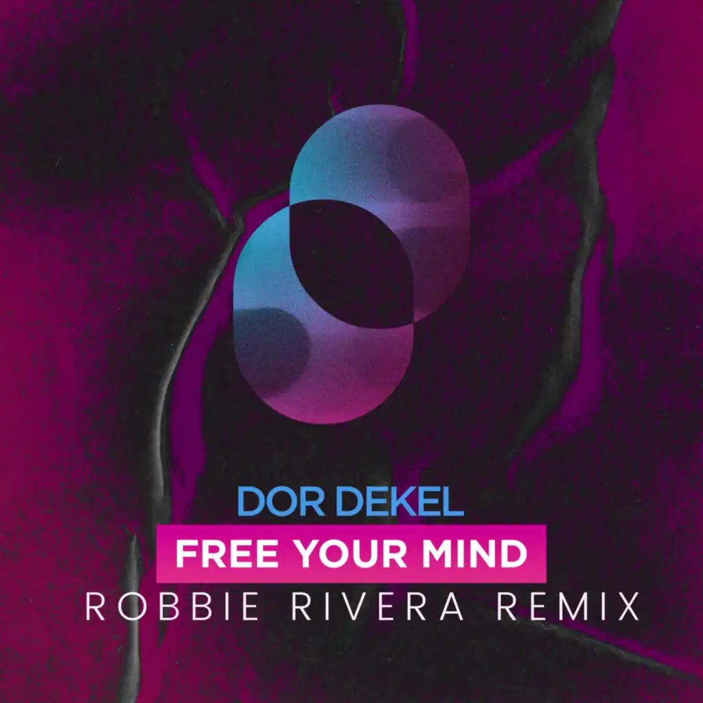 Free Your Mind (Robbie Rivera Extended Remix)