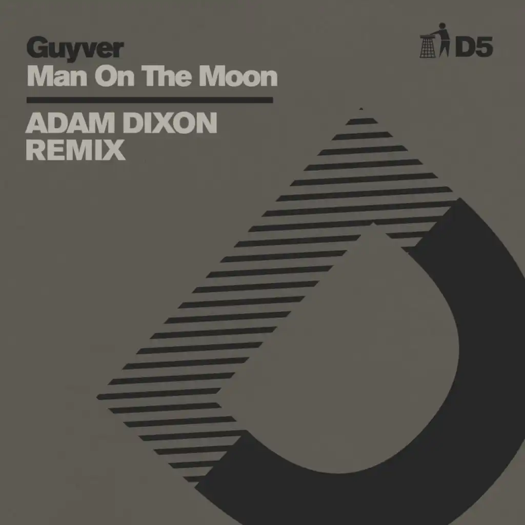 Man On The Moon (Adam Dixon Remix - D5)