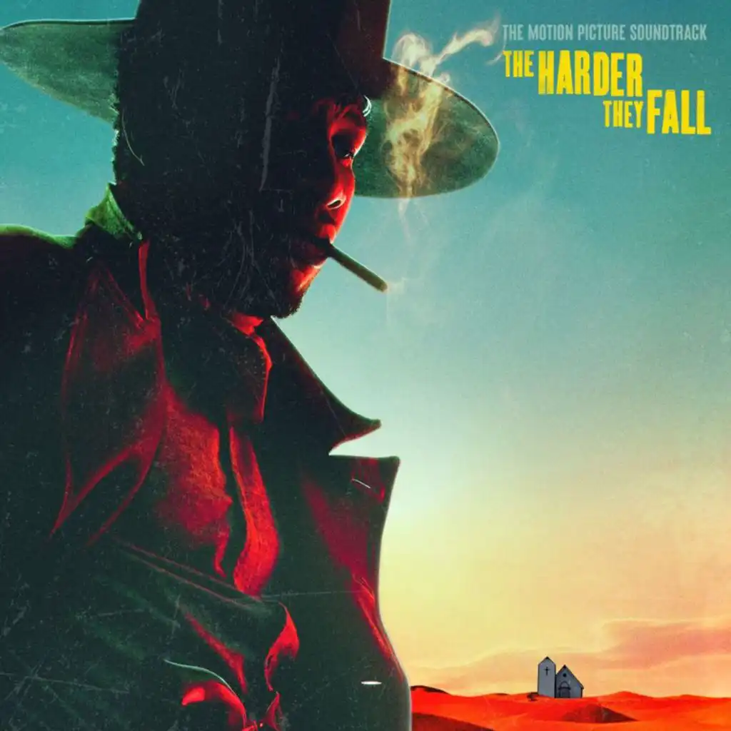 The Harder They Fall (The Motion Picture Soundtrack)