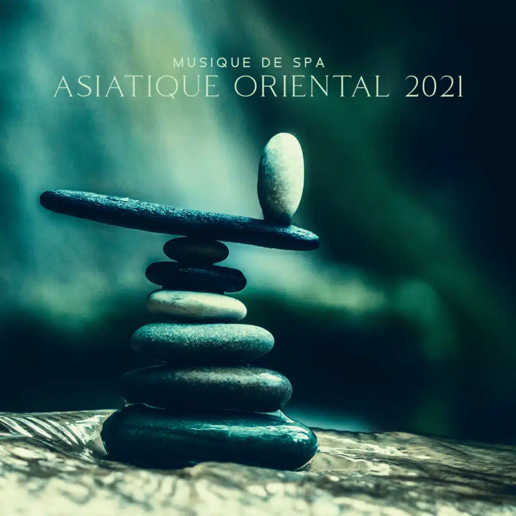Musique de spa asiatique oriental 2021