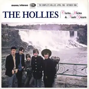 The Clarke, Hicks & Nash Years [The Complete Hollies April 1963 - October 1968]