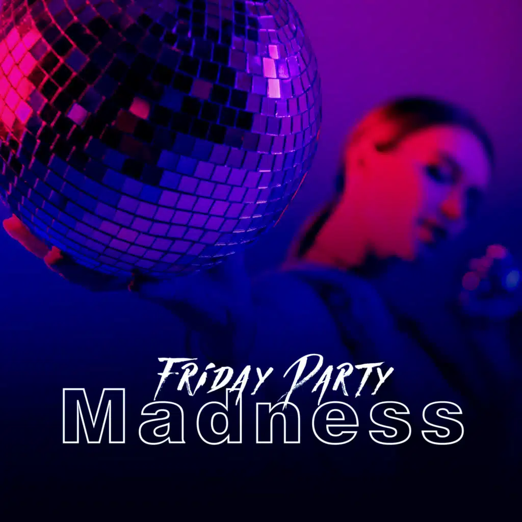 Friday Party Madness (Freedom Vibes)