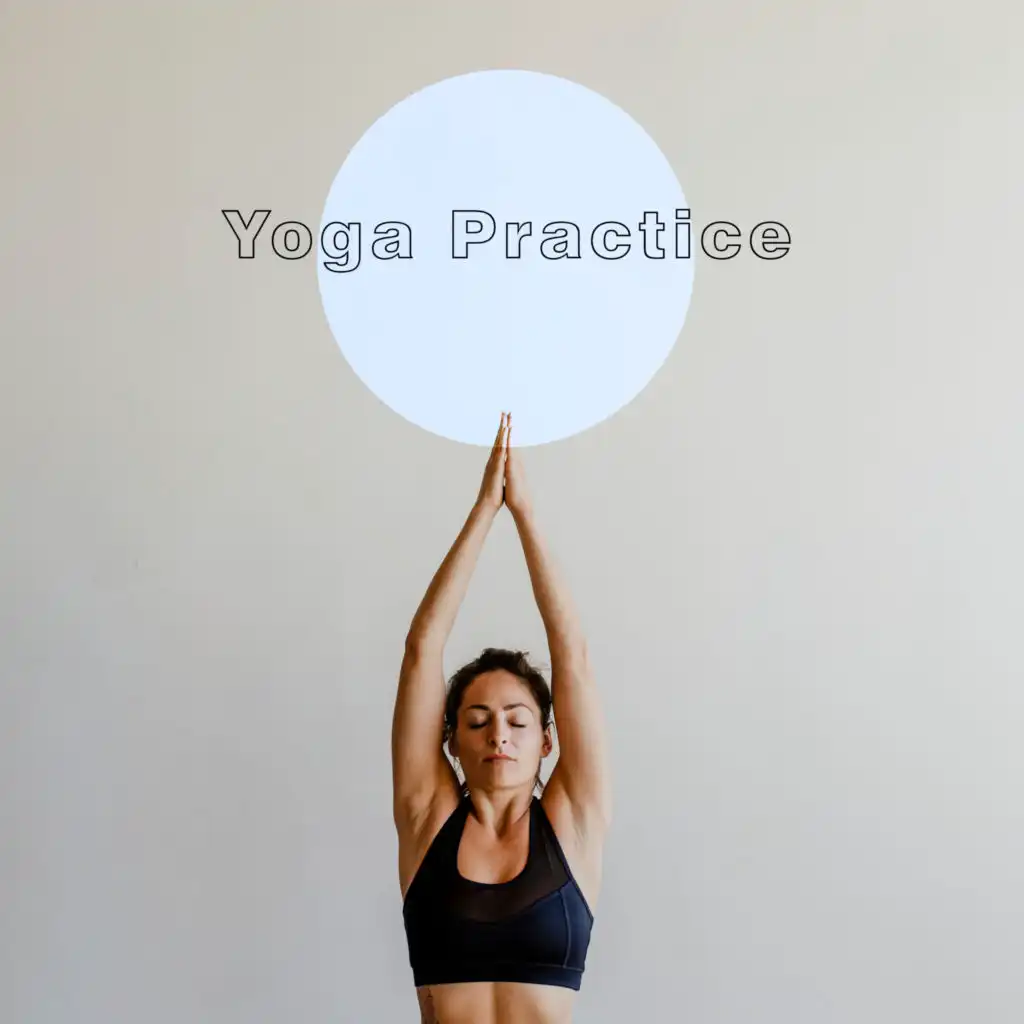 Yoga Practice - Stretch, Deep Concentration, Calm Breathing