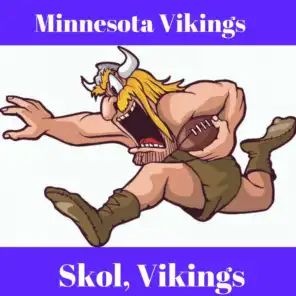 Skol Vikings Minnesota Vikings Official Fight Song (TV Edit)