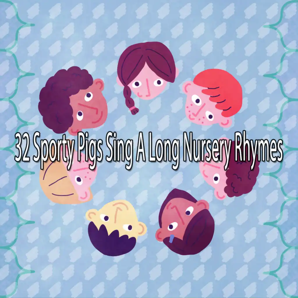 32 Sporty Pigs Sing A Long Nursery Rhymes