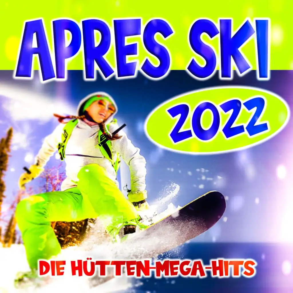 Après Ski 2022 (Die Hütten-Mega-Hits)