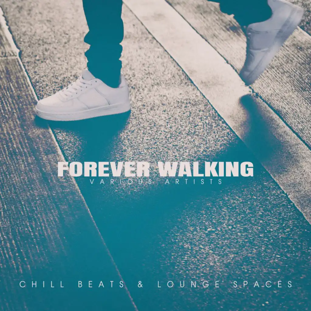 Forever Walking (Sofa Relaxation Mix)