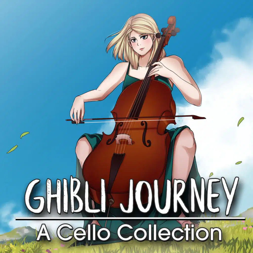 Ghibli Journey: A Cello Collection
