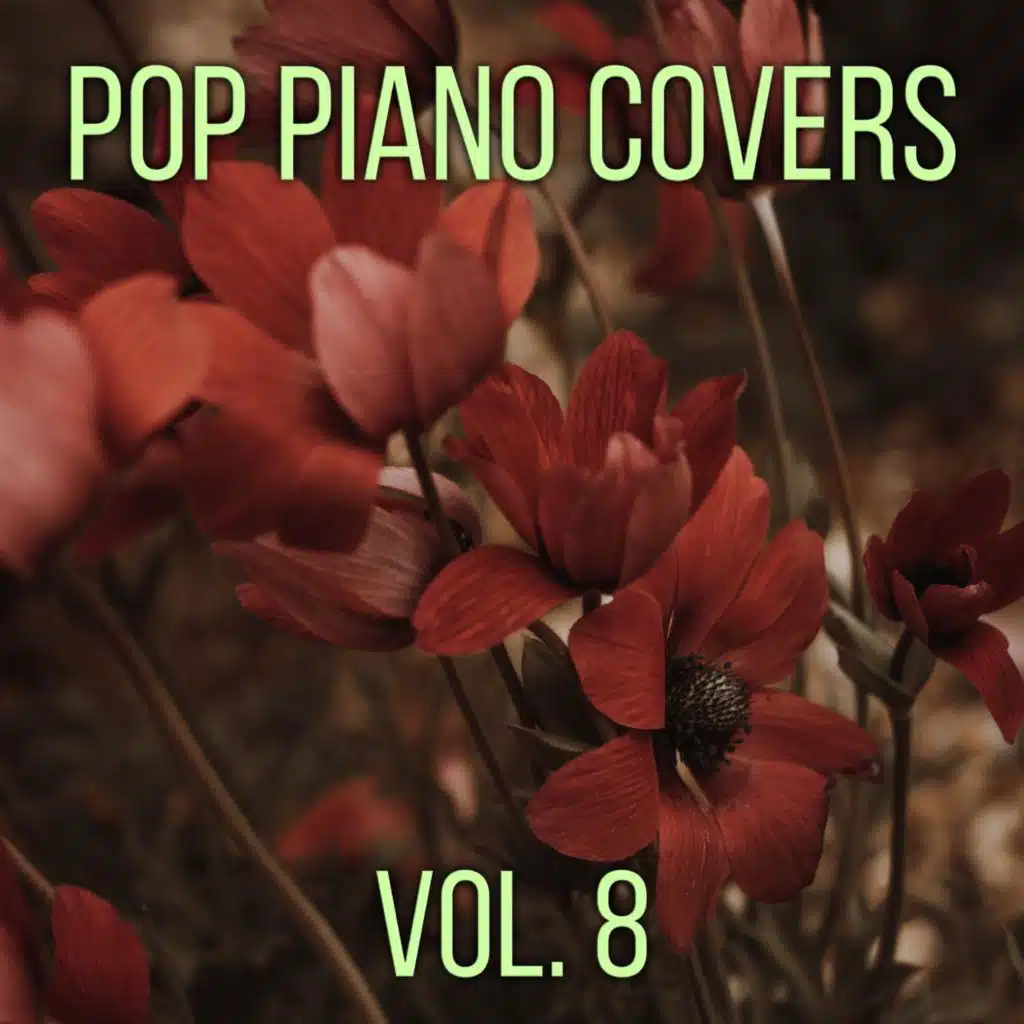 Pop Piano Covers, Vol 8