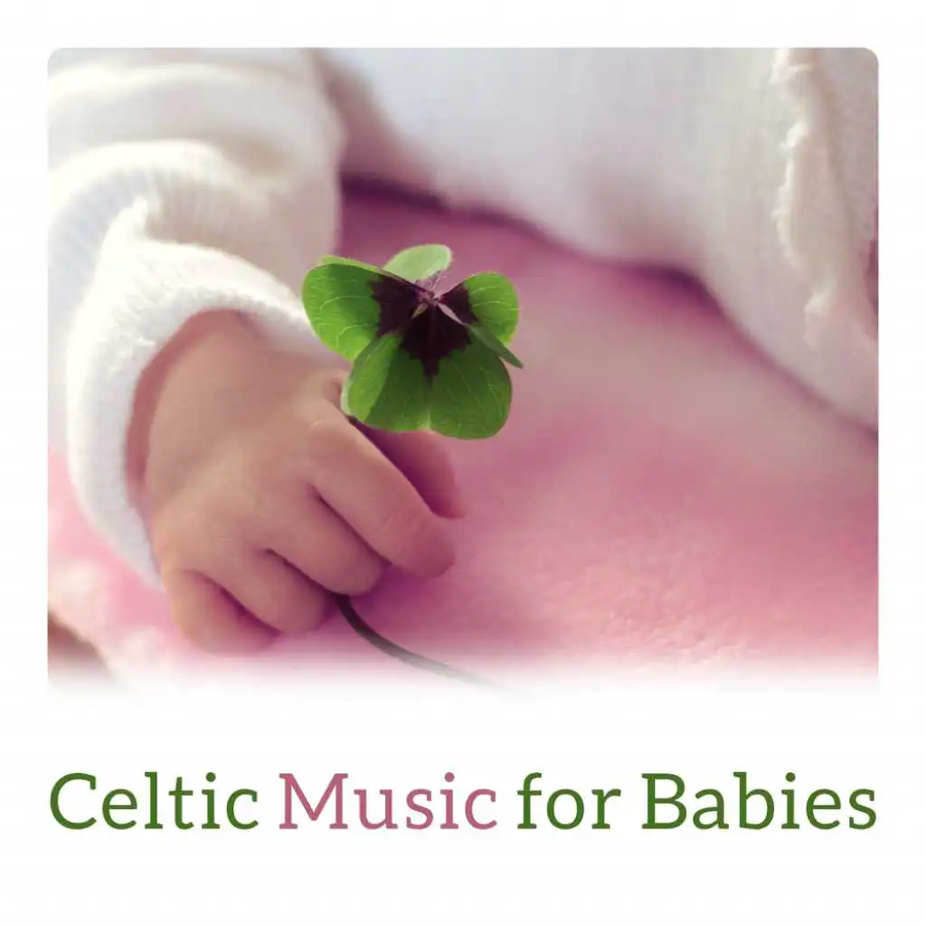 Celtic Music for Babies - Lullaby for Deep Sleep, Irish Soothing Sounds