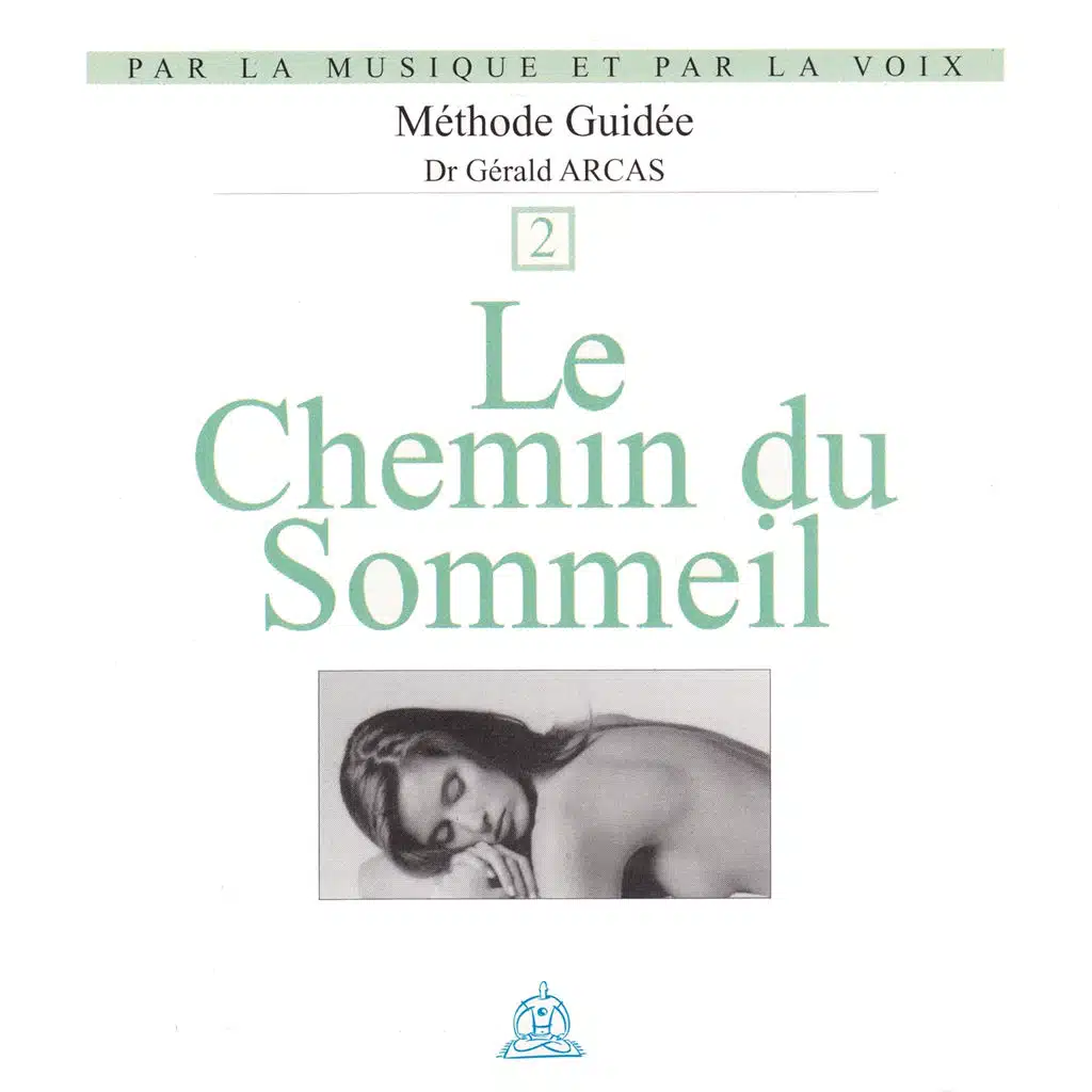 Par la musique et par la voix, vol. 2 - Le chemin du sommeil