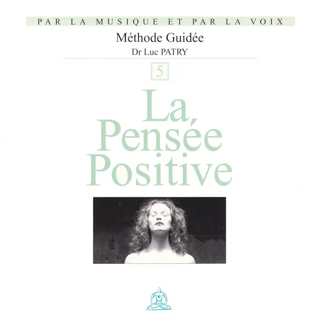 Par la musique et par la voix, vol. 5 - La pensée positive