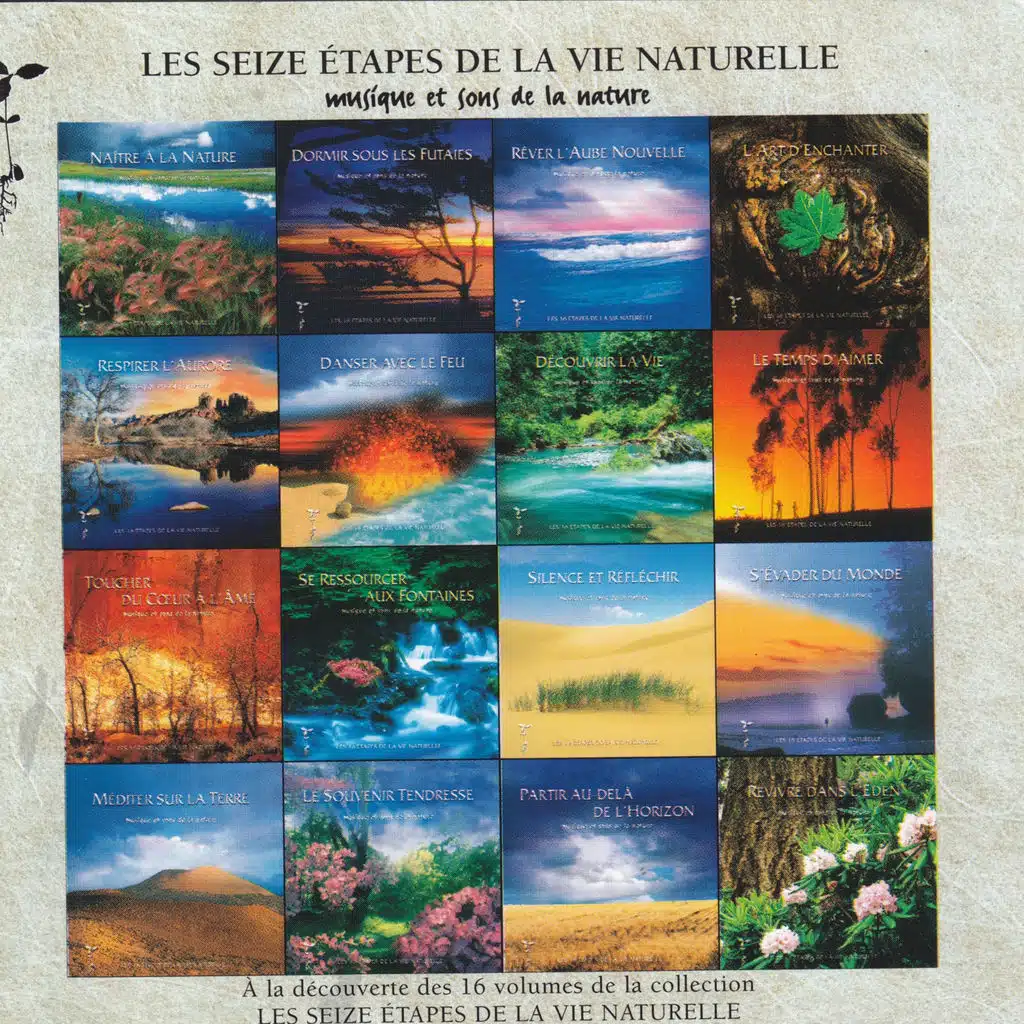 Les seize étapes de la vie naturelle - Musique et sons de la nature