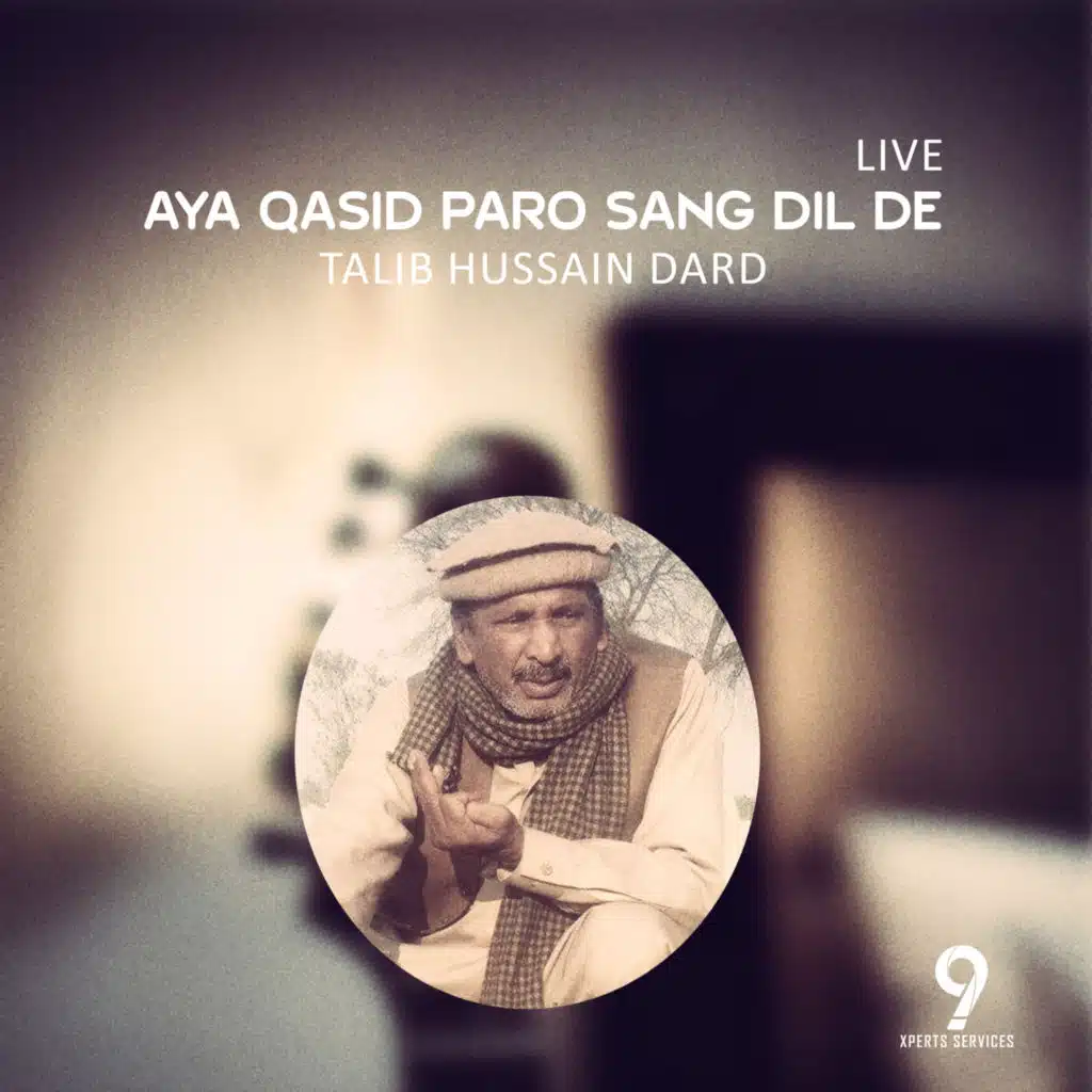 Aya Qasid Paro Sang Dil De (Live)