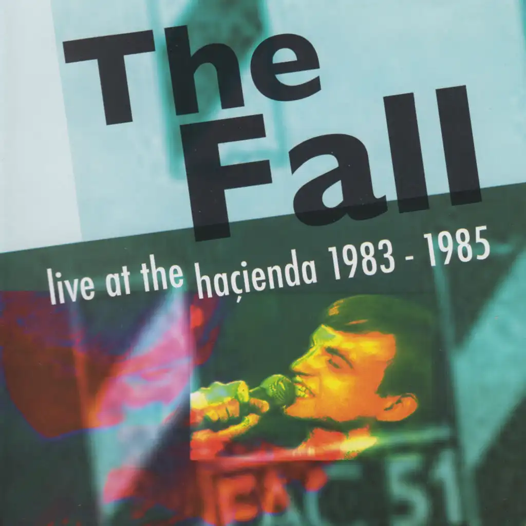 Slang King (Live, The Hacienda, Manchester, 18 October 1984)
