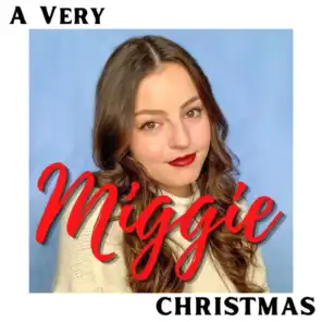 A Very Miggie Christmas